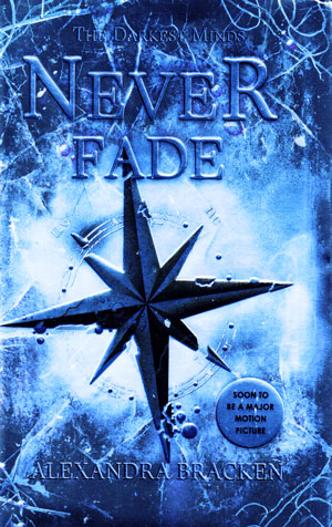 Never Fade - The Darkest Minds
