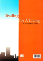 زندگی از راه داد و ستد در بازارهای مالی، دکتر الکساندر الدر، نشر چالش، دانشگاهی