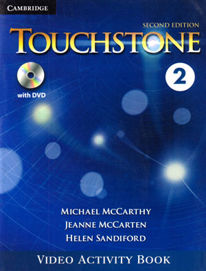 Touchstone 2 Video Activity Book (تاچ استون 2 ویدئو اکتیویتی بوک), Helen Sandiford, Jeanne McCarthy, Michael McCarthy