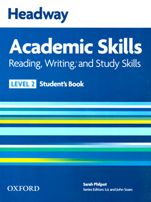 Headway Academic Skills 2 (هدوی آکادمیک اسکیلز 2), Sarah Philpot, Lesley Curnick, Reading, Writing, Study Skills,