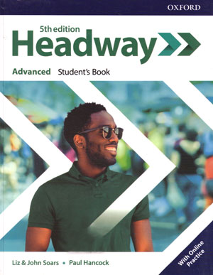 Headway Advanced (هدوی ادونس), Liz & John Soars, Jo McCaul, oxford, آکسفورد