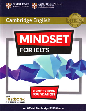 Mindset For IELTS Foundation (مایندست فور آیلتس فوندیشن), کمبریج انگلیش,