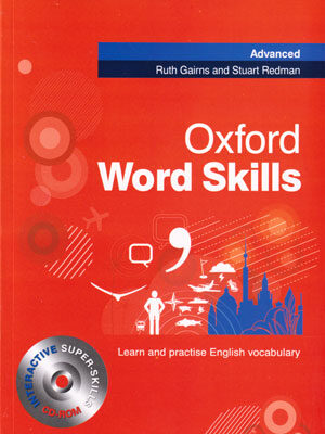 Oxford Word Skills Advanced (آکسفورد ورد اسکیلز ادونس) - رحلی, وزیری ,Ruth Gairns, Stuart Redman