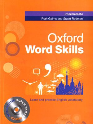 Oxford Word Skills Intermediate (آکسفورد ورد اسکیلز اینترمدیت) - رحلی, Ruth Gairns , وزیری, Stuart Redman