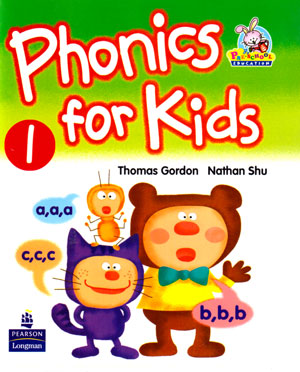 Phonics for Kids 1 (فونیکس فور کیدز 1), Thomas Gordon, Nathan Shu, لانگمن, پیرسن