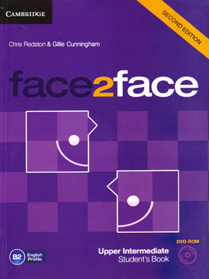 Face 2 Face Upper-Intermediate (فیس 2 فیس آپر-اینترمدیت), Face 2 Face Pre-Intermediate (فیس 2 فیس پری-اینترمدیت), Chris Redston, Gillie Cunningham, Cambridge, کمبریج