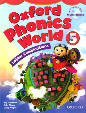 Oxford Phonics World 5 (آکسفورد فونیکس ورلد 5), Kaj Schwermer, Julia Chang, Craig Wright, آکسفورد
