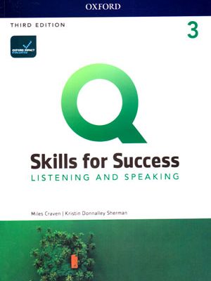 Q Skills for Success 3 - Listening & Speaking (کیو اسکیلز فور ساکسس 3 - لیسنینگ و اسپیکینگ), Miles Craven, Kristin Sherman
