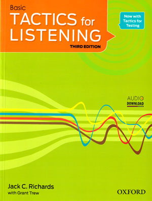 Tactics for Listening Basic (تاکتیک فور لیسنینگ بیسیک), Jack C. Richards, Grant Trew