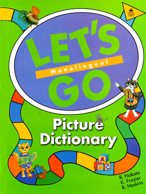 Let's Go Picture Dictionary (لتس گو پیکچر دیکشنری)، R. Nakata و K. Frazier و B. Hoskins