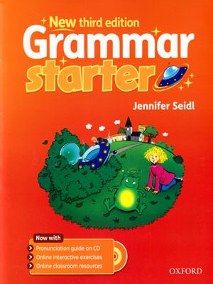 New third edition Grammar starter (استارت گرامر ویرایش سوم جدید)، Jennifer Seidl