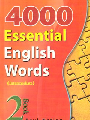 4000Essential English Words 2 Intermediate (4000 واژه ضروری زبان انگلیسی 2 سطح متوسط), Paul Nation