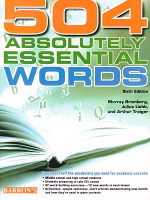 ۵۰۴Absolutely Essential Words, Arthur Traiger, Julius Liebb ,Murray Bromberg