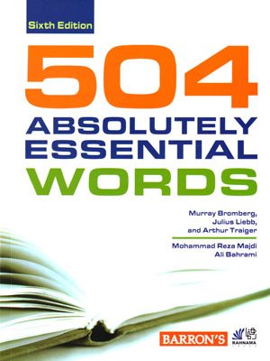 ۵۰۴Absolutely Essential Words (504 واژه ضروری زبان انگلیسی به همراه ترجمه فارسی + گرامر), Arthur Traiger, Julius Liebb ,Murray Bromberg