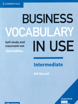 Business Vocabulary In Use intermediate (بیزنس وکبیولری این یوز اینترمدیت), Bill Mascull