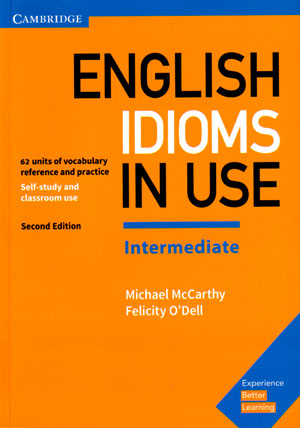 English Idioms In Use Intermediate (انگلیش ایدیمز این یوز اینترمدیت), Michael McCarthy, Felicity O'Dell