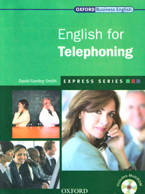 English for Telephoning (انگلیش فور تلفنینگ), David Gordon Smith, oxford