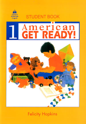 American Get Ready! 1 Student Book (امریکن گت ردی 1 استیودنت بوک)، Felicity Hopkins