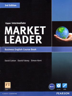 Market Leader Upper Intermediate (مارکت لیدر آپر اینترمدیت)، David Cotton,David Falvey,Simon Kent