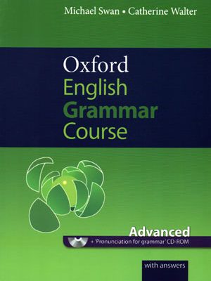 Oxford English Grammar Course Advanced (آکسفورد انگلیش گرامر کورس ادونست), Catherine Walter ,Michael Swan