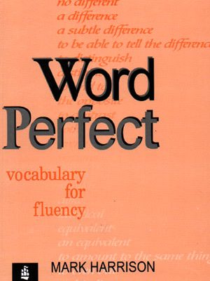 Word Perfect vocabulary for fluency (ورد پرفکت)، Mark Harrison