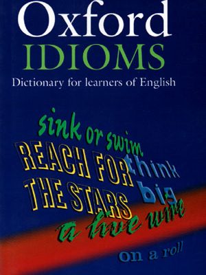 Oxford Idioms Dictionary for Learners of English (آکسفورد ایدیمز دیکشنری فور لرنرز آف انگلیش)