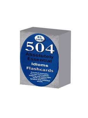 504Absolutely Essential Idioms Flash cards (504 اصطلاح کاملا ضروری در انگلیسی)