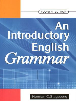An Introductory English Grammar (ان اینتروداکتری انگلیش گرامر)، Norman C. Stageberg