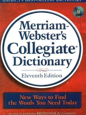Merriam- Webster's Collegiate Dictionary (مریام وبسترز کالیجت دیکشنری)